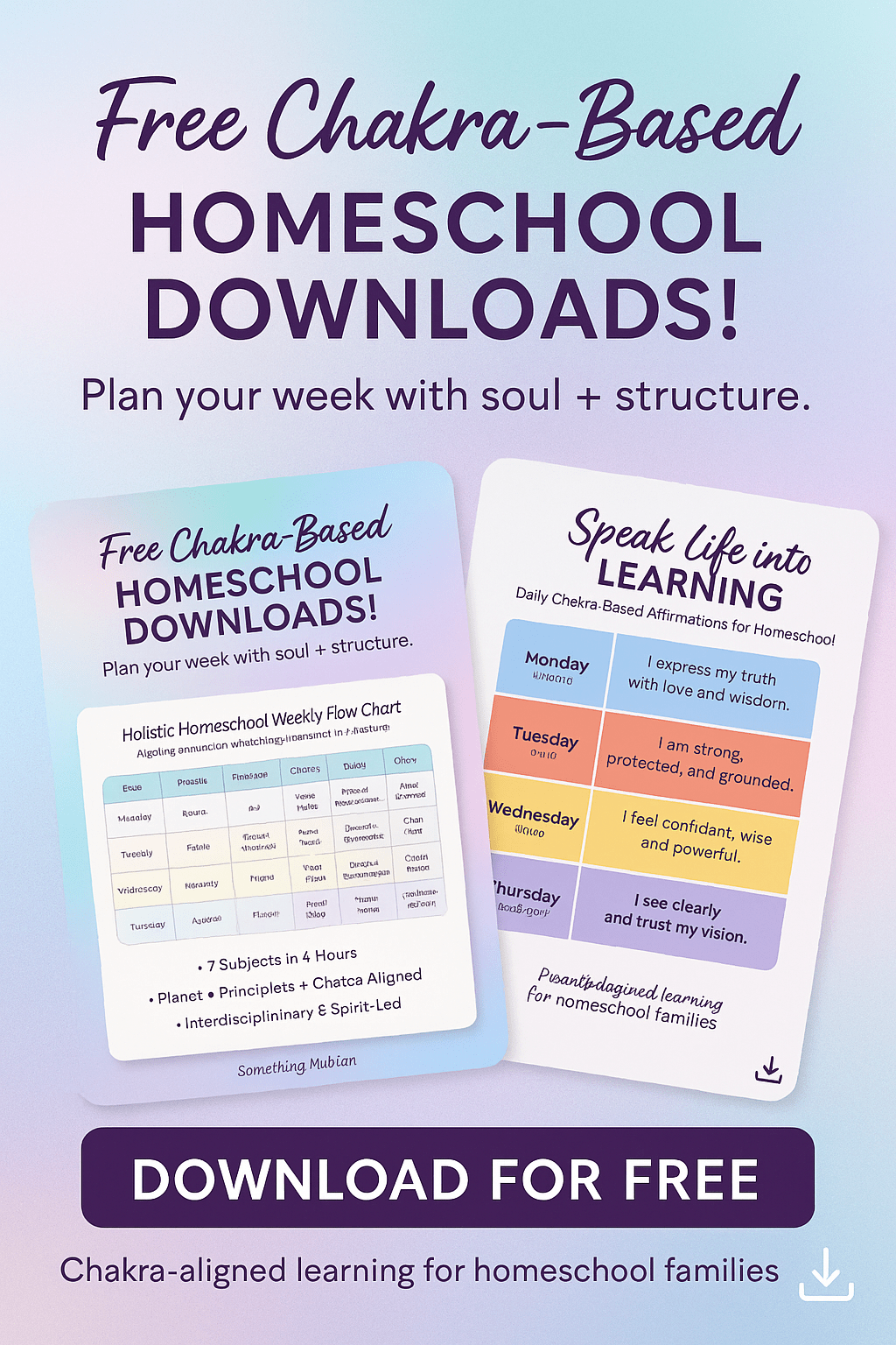 Raising Scholars & Souls: How Our Chakra-Based Homeschool Flows with the&nbsp;Universe