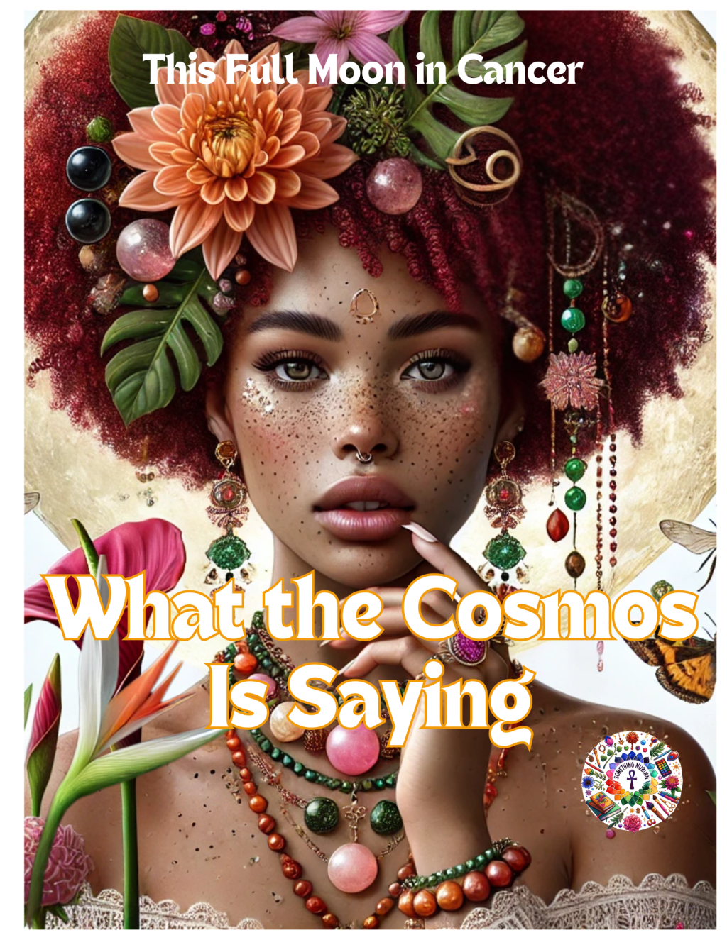 🌕 This Full Moon in Cancer: What the Cosmos Is&nbsp;Saying